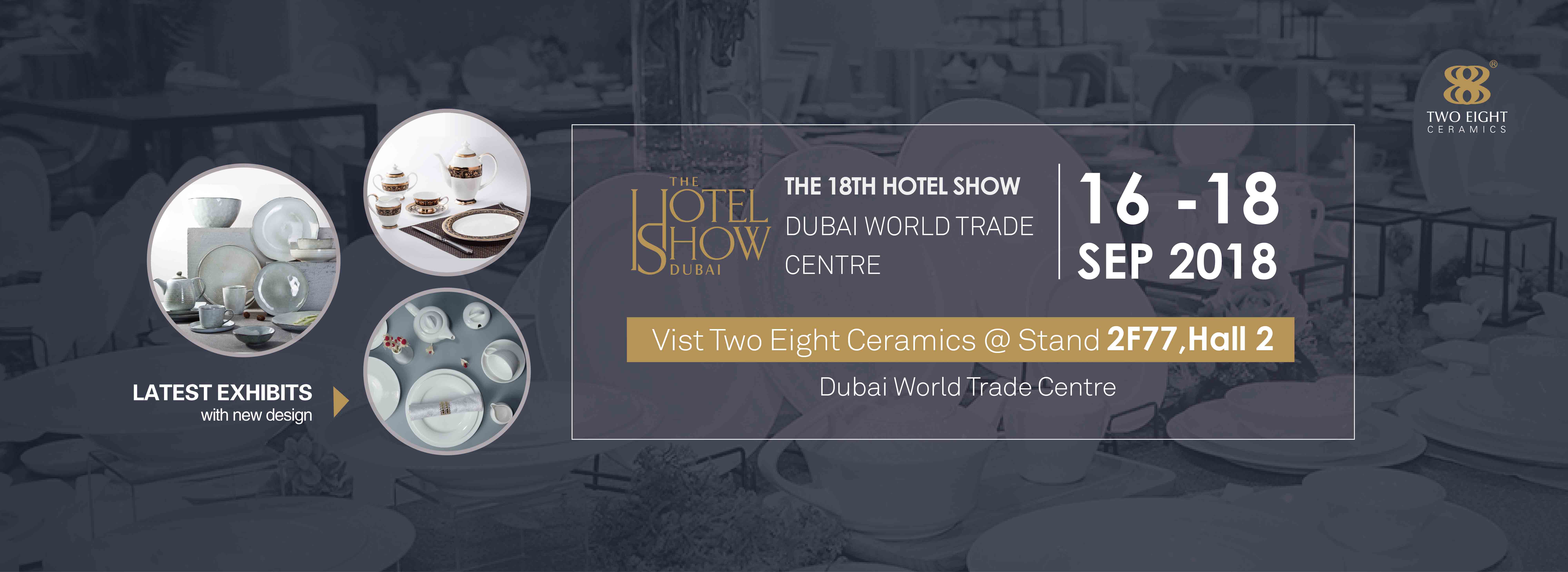 Two Eight Ceramics Hotel Dinner Set & Dubai Hotel Show